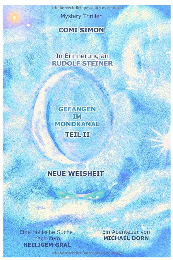 Gefangen im Mondkanal - Neuen Weisheit